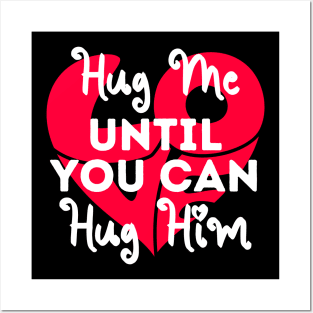 Hug this until You can Hug Me cute Valentines Day Posters and Art